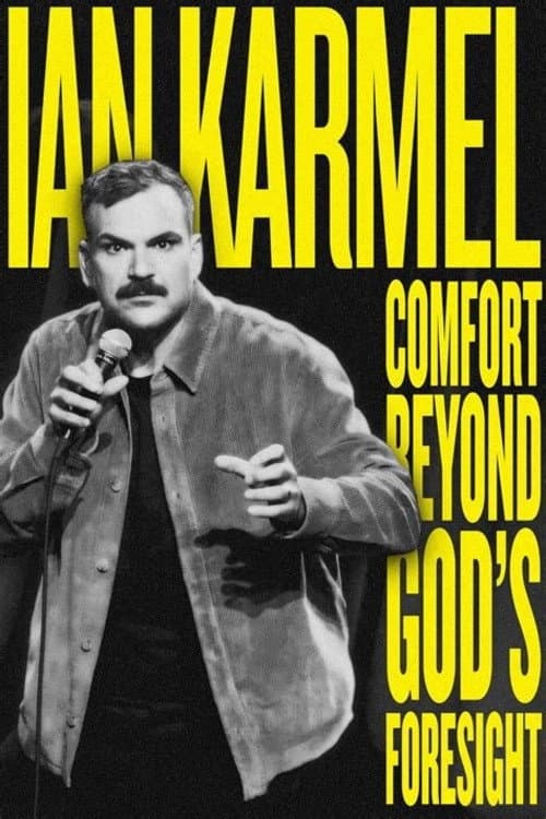 Постер: Ian Karmel: Comfort Beyond God’s Foresight