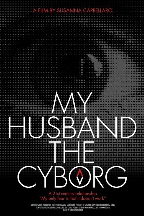 Постер: My Husband, the Cyborg