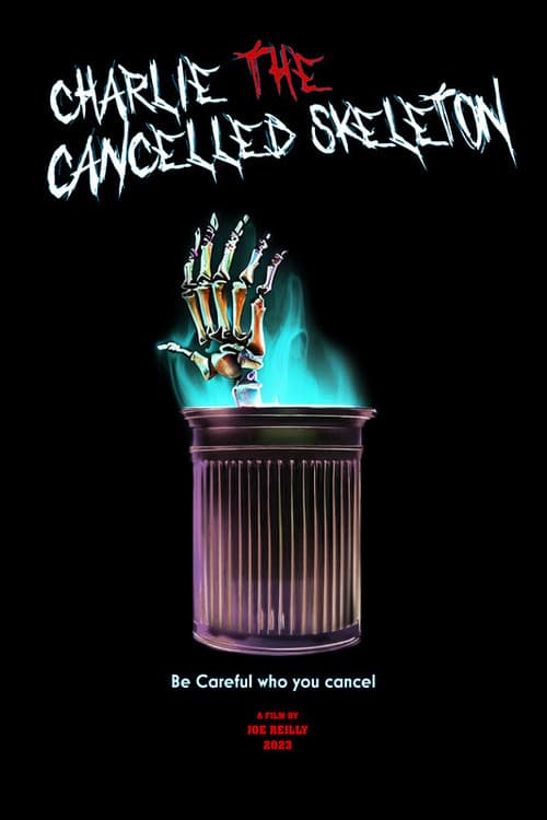 Постер: Charlie the Cancelled Skeleton