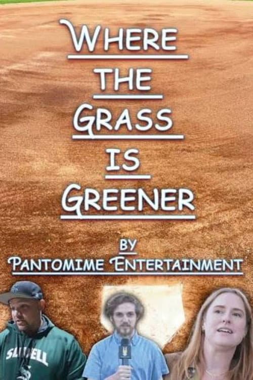 Постер: Where the Grass is Greener