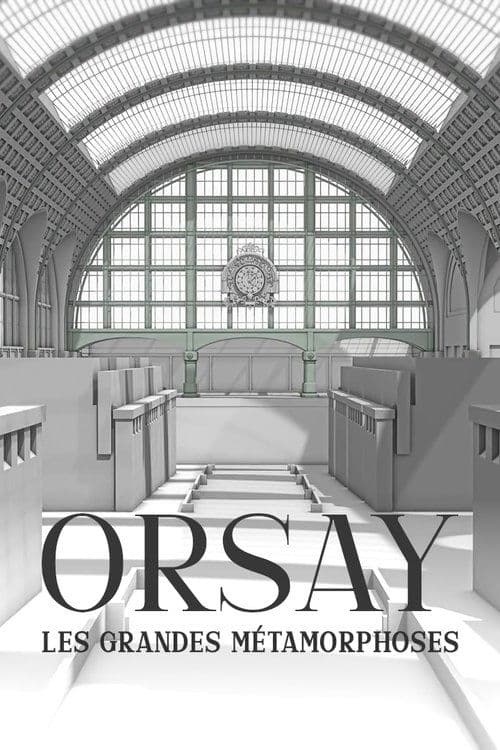 Постер: Orsay, les grandes métamorphoses
