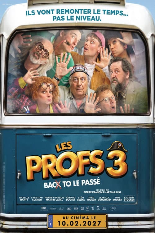 Постер: Les Profs 3 - Back to le passé
