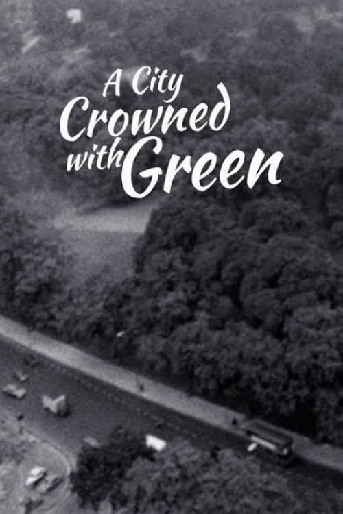 Постер: A City Crowned with Green
