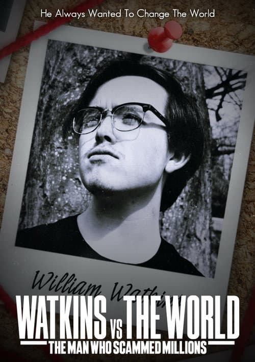 Постер: Watkins vs The World: The Man Who Scammed Millions