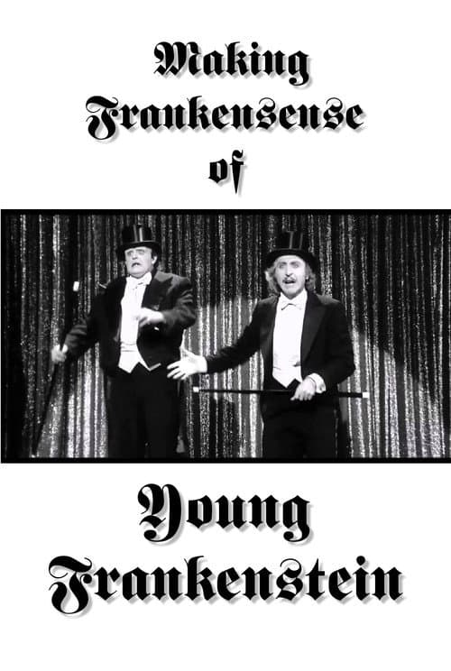 Постер: Making Frankensense of Young Frankenstein