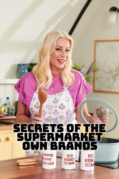 Постер: Secrets of the Supermarket Own-Brands