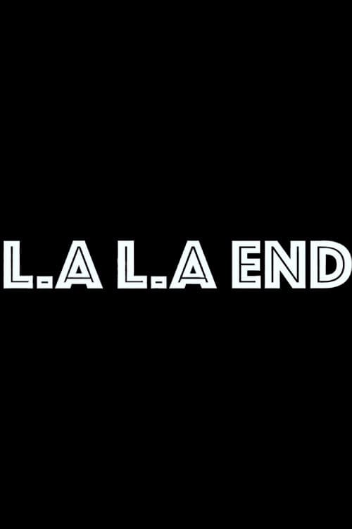 Постер: LA. LA. End