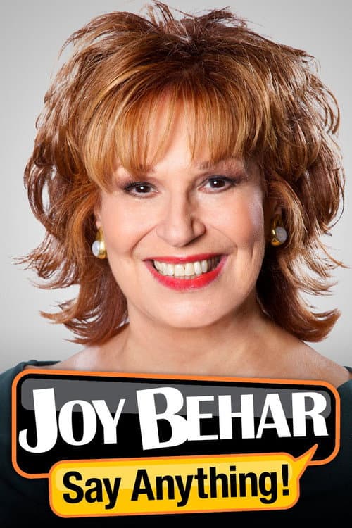 Постер: Joy Behar: Say Anything!