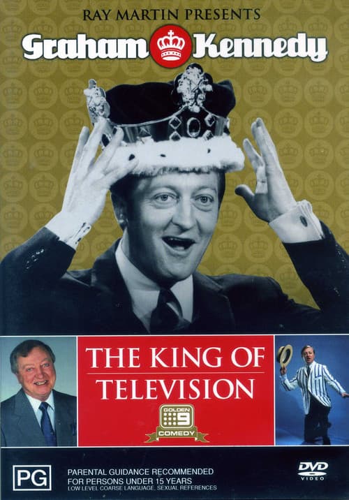 Постер: Ray Martin Presents Graham Kennedy: The King of Television
