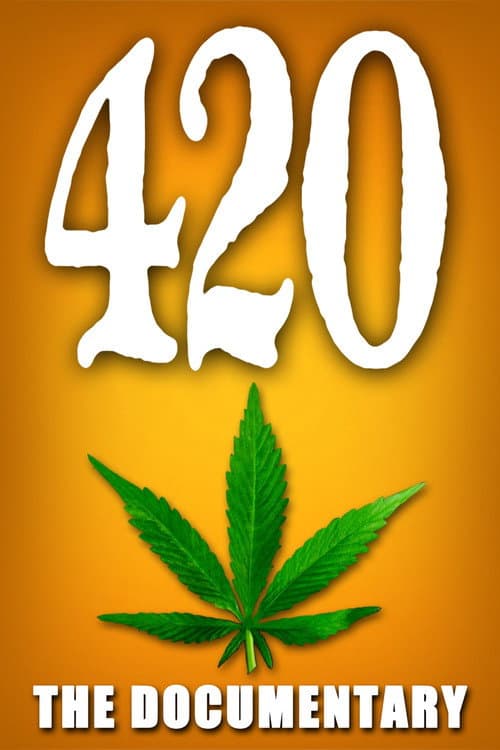 Постер: 420 - The Documentary