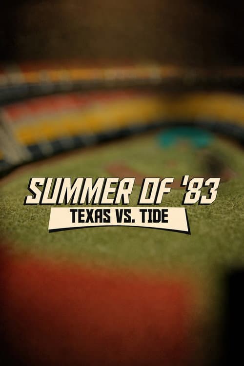 Постер: Summer of '83: Texas vs. Tide