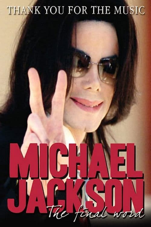 Постер: Michael Jackson - Thank You For The Music: The Final Word