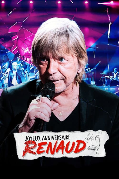 Постер: Joyeux anniversaire Renaud