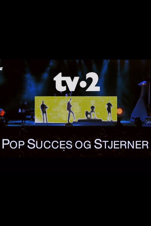 Постер: TV-2 pop, succes og stjerner
