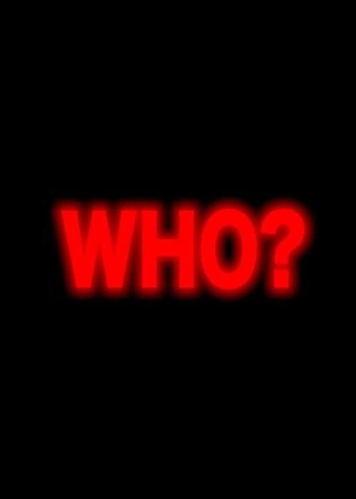 Постер: Who?