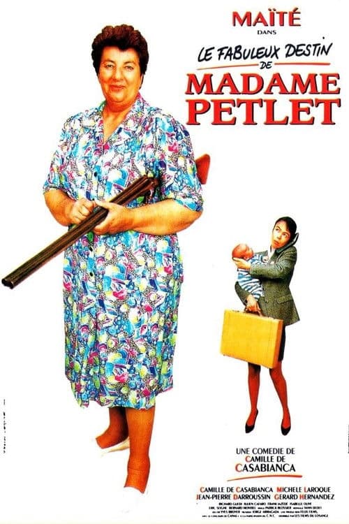Постер: Le Fabuleux Destin de madame Petlet