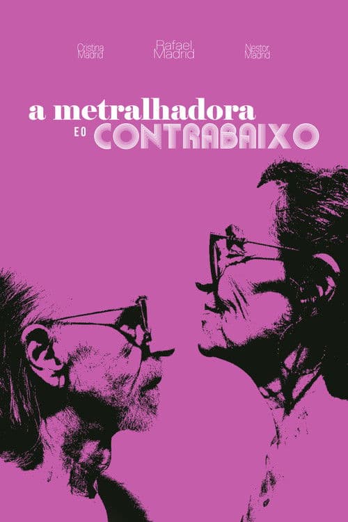 Постер: A Metralhadora e o Contrabaixo