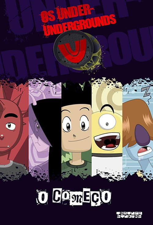 Постер: Os Under Undergrounds, o Começo