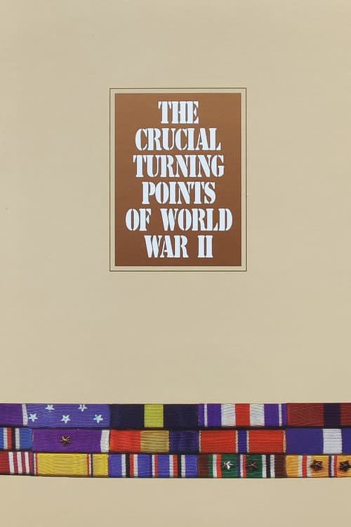 Постер: Crucial Turning Points of World War II