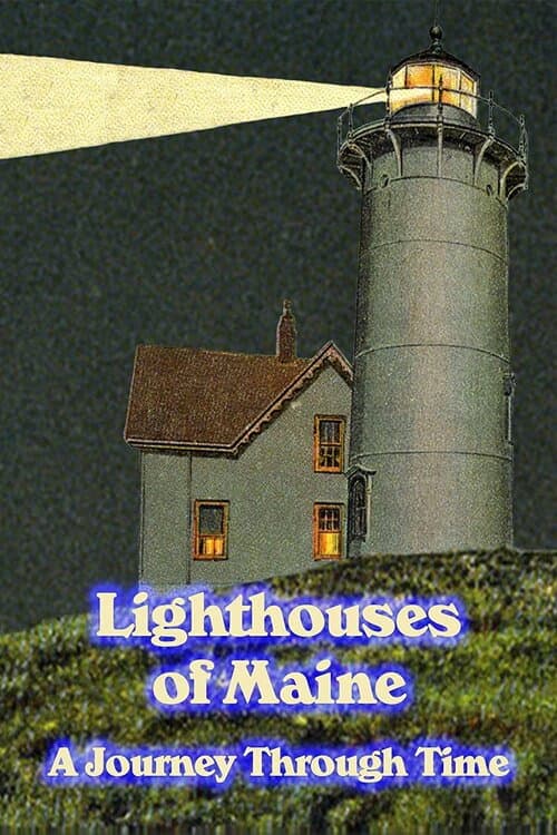 Постер: Lighthouses of Maine: A Journey Through Time