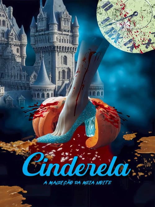 Постер: Cinderela: A Maldição da Meia Noite