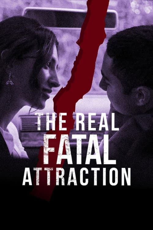Постер: The Real Fatal Attraction