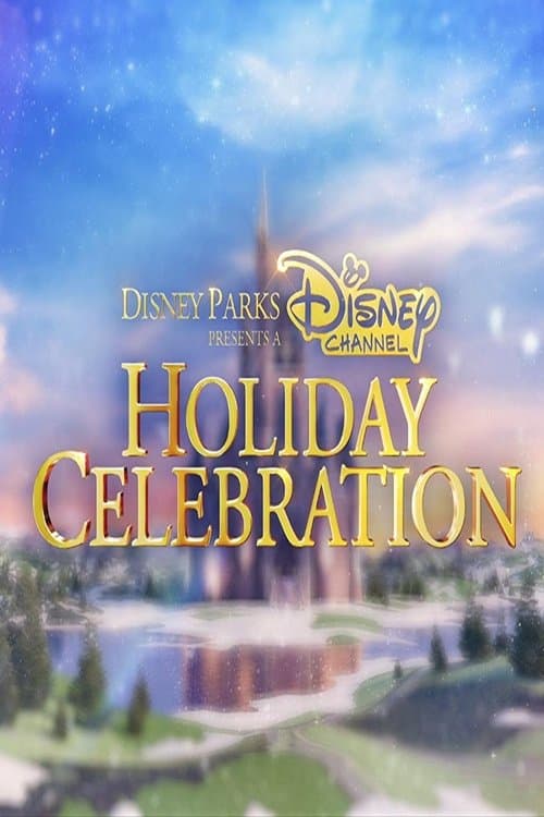 Постер: Disney Parks Presents a Disney Channel Holiday Celebration