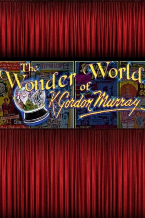 Постер: The Wonder World of K. Gordon Murray