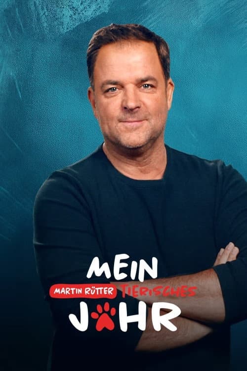 Постер: Martin Rütter - Mein tierisches Jahr