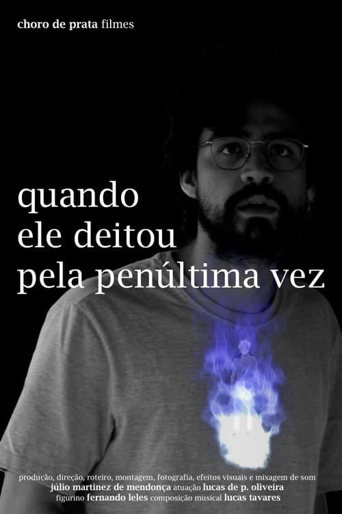 Постер: Quando Ele Deitou Pela Penúltima Vez