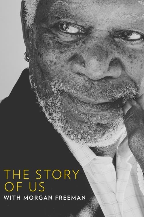 Постер: The Story of Us with Morgan Freeman