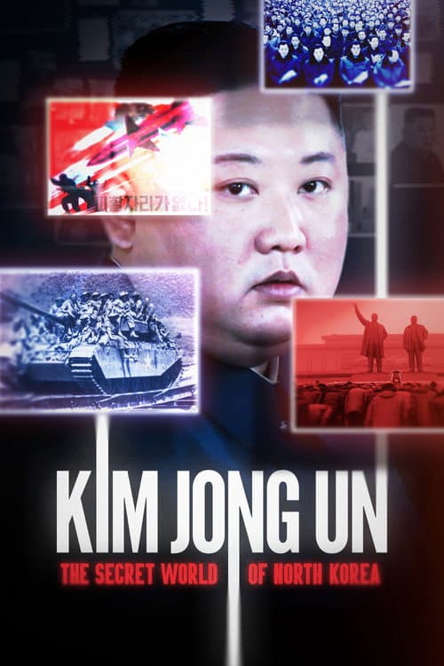 Постер: Kim Jong Un: The Secret World of North Korea