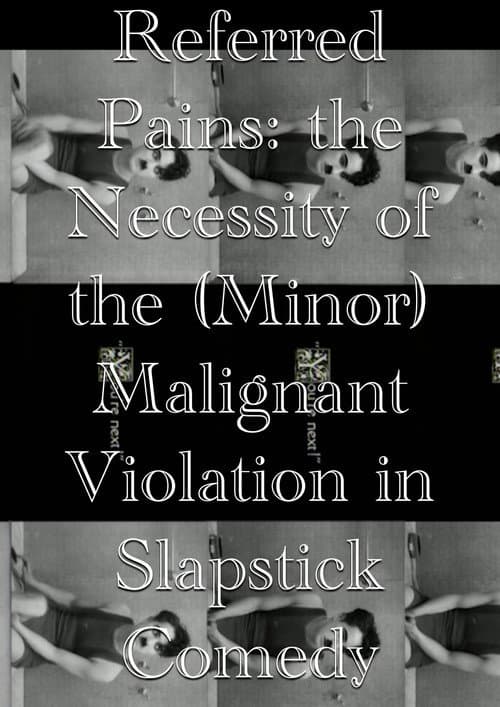 Постер: Referred Pains: the Necessity of the (Minor) Malignant Violation in Slapstick Comedy