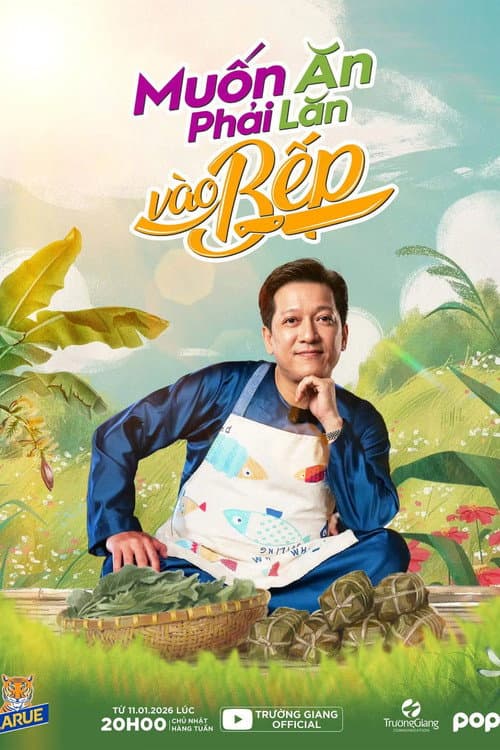 Постер: Muốn Ăn Phải Lăn Vào Bếp