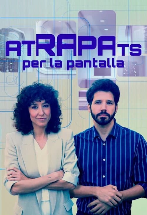 Постер: Atrapats per la pantalla