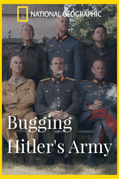 Постер: Bugging Hitler's Army