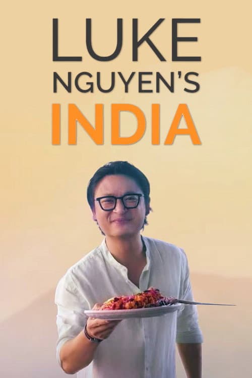 Постер: Luke Nguyen's India