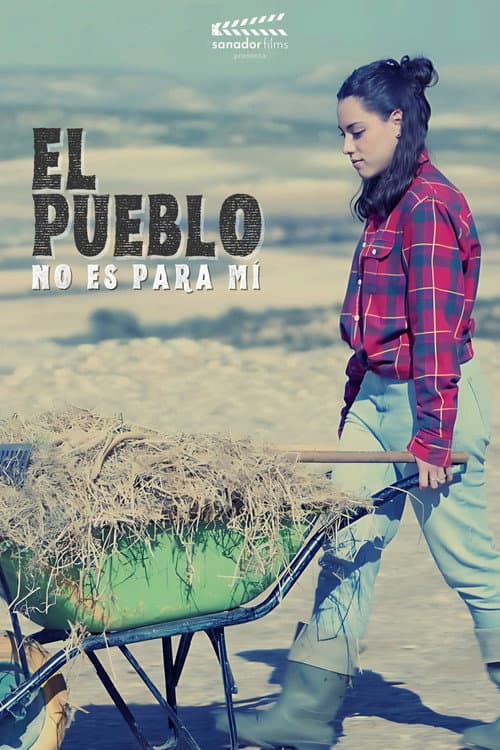 Постер: El pueblo no es para mí