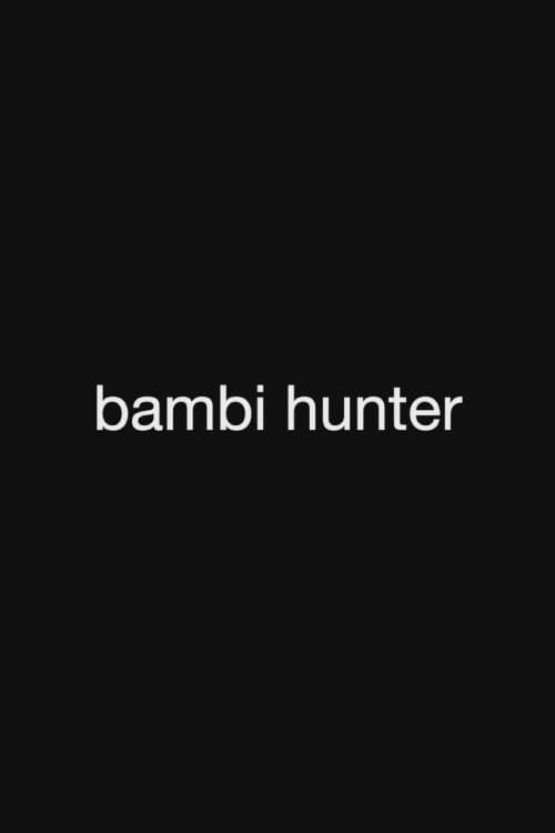Постер: Bambi Hunter