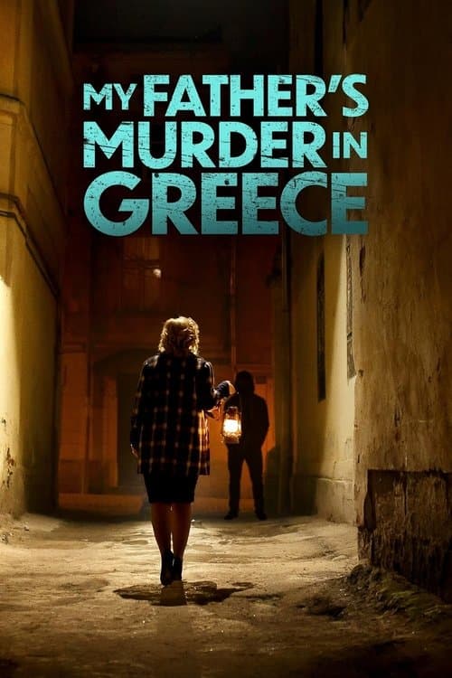 Постер: My Father's Murder in Greece