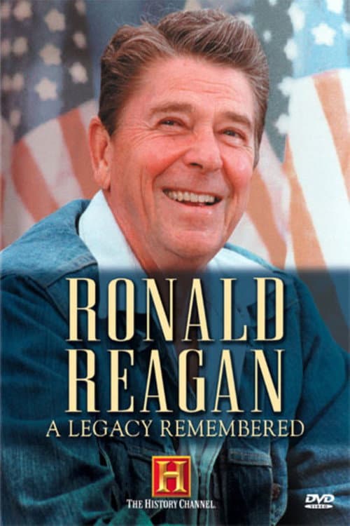 Постер: Ronald Reagan: A Legacy Remembered