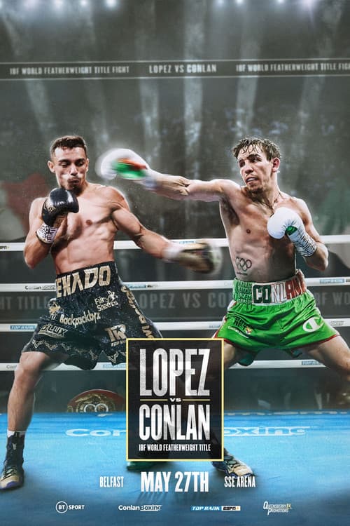 Постер: Luis Alberto Lopez vs. Michael Conlan