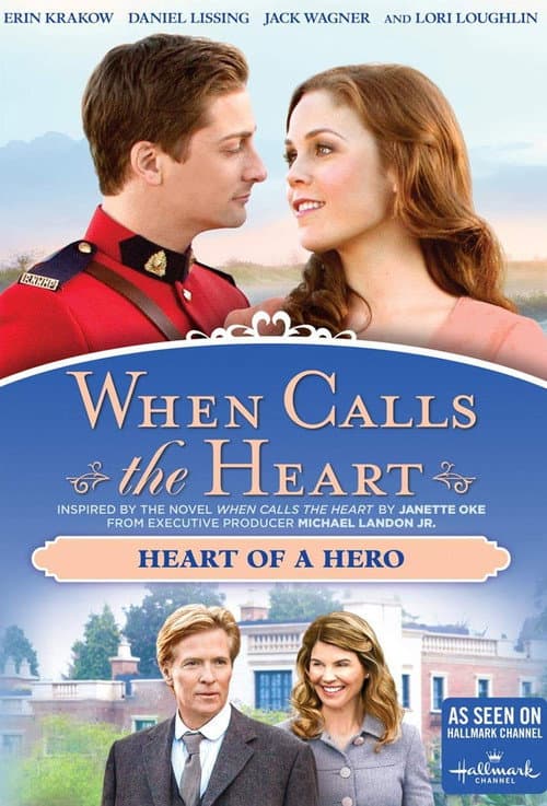 Постер: When Calls The Heart: Heart Of A Hero