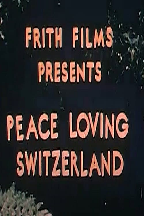 Постер: Peace Loving Switzerland