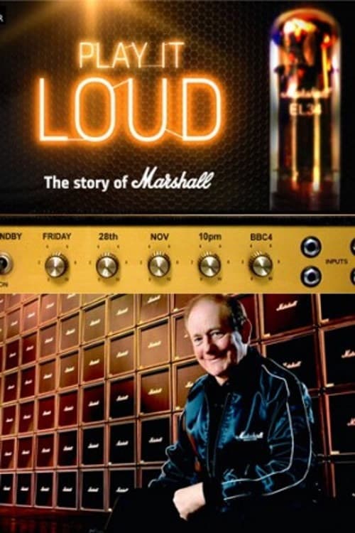 Постер: Play It Loud: The Story of Marshall
