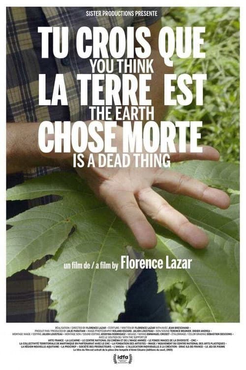 Постер: Tu crois que la terre est chose morte