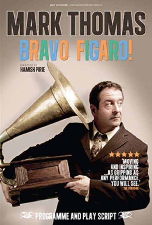 Постер: Mark Thomas: Bravo Figaro!