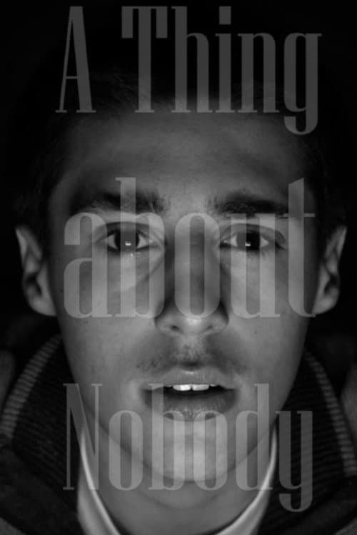 Постер: A THING ABOUT NOBODY
