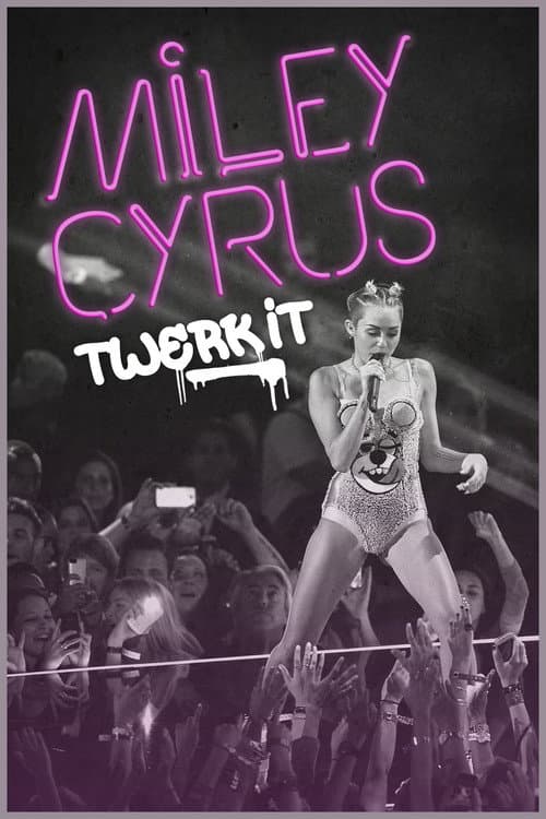 Постер: Miley Cyrus: Twerk It