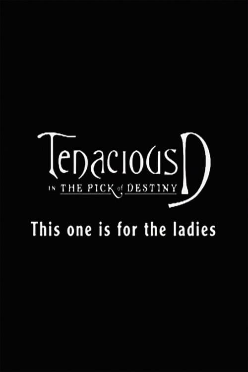 Постер: Tenacious D: For the Ladies